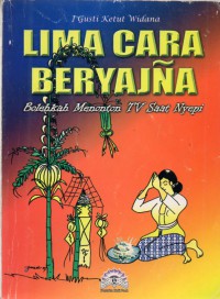 Image of Lima Cara Beryajna : Bolehkah Menonton TV Saat Nyepi